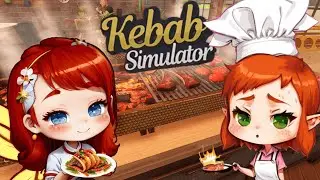 Let's Play// Kebab Chefs! - Restaurant Simulator 07