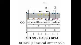 ATLXS - PASSO BEM SOLTO | Easy Classical Guitar Solo Musical Notes