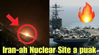 Iran Nuclear hmun pakhat a PUAK dur mai😱🔥Trump-a che ta em ni⁉️
