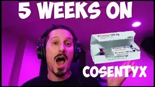 5 Weeks on Cosentyx for Arthritis!
