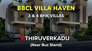 Thiruverkadu Villa For Sale | BBCL Villa Haven | 3 & 4 BHK Independent House in Chennai #villa