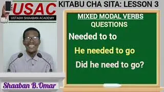 JIFUNZE KIINGEREZA, KITABU CHA SITA, LESSON 3, Mwalimu Shaaban B. Omar