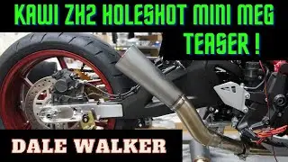 Kawasaki  ZH2 Mini Meg Teaser, Dale Walker Holeshot