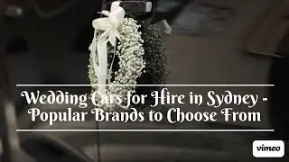 Wedding Cars for Hire in Sydney Popular Brands to Choose From