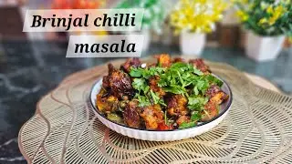Brinjal Chilli Masala (Indo-Chinese Style)  @GlobalWithOdia