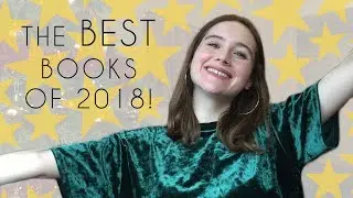 My FAVOURITE Books Of 2018!