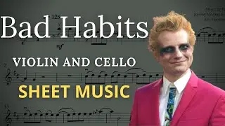 Ed Sheeran BAD HABITS (VIOLIN AND CELLO) - Sheet Music