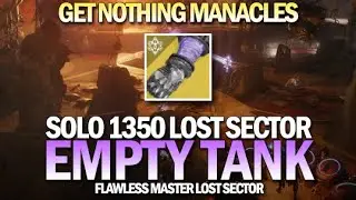 Solo 1350 Master Lost Sector Empty Tank (Warlock / Nothing Manacles Farm) [Destiny 2]