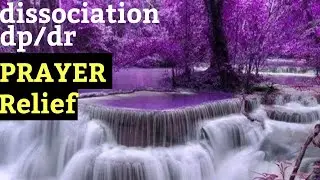 Anxiety dp/dr prayer relief binaural beats