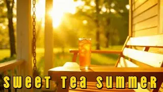 🎶 Sweet Tea Summer 🍹 | Nancy Riff | Backroads Country Tunes 🤠