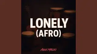 LONELY (AFRO)