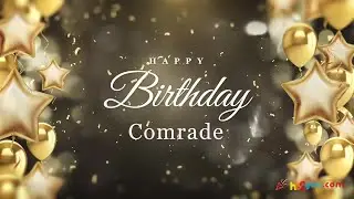 Happy Birthday Greetings for Comrade! 🎂🎉 | Happy Birthday Wishes, HB2You Comrade!