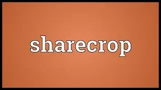Sharecrop Meaning