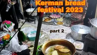 Kerman bread festival 2023 with all province of iran 🍞|جشنواره نان کرمان سال 1402 #walking #bread