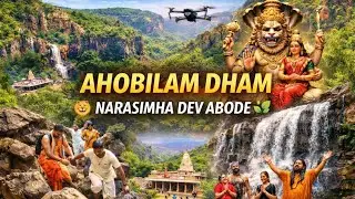 Ahobilam Dham | Narasimha Dev Abode 🦁🌿 | Divine Trek, Waterfalls & Bhakti Darshan