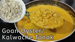 Goan Kalwache Tonak | Oyster Curry | Super Tasty Recipe | Must try 👍