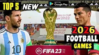 Top 5 high graphics Football game in 2026. | high graphics | low size size | world cup | messi game 