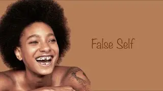 False Self-WILLOW Lyric
