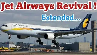 Jet Airways Latest News | Jet Airways Revival New update