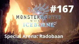 Special Arena: Radobaan - Monster Hunter World Iceborne No Commentary Walkthrough MHW