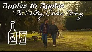 Apples to Apples: The Valley Cider Story (A Camosun Student Documentary)