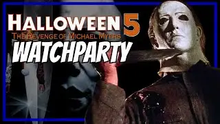 Halloween 5: The Revenge of Michael Myers | Watch Party | 31 Days Of Horror