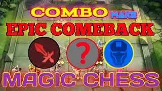 COMBO EPIC COMEBACK MAGIC CHESS TD MOBILE LEGEND