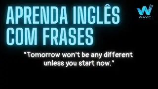 Aprenda Inglês com Frases (aula 1)