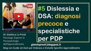 #5 Dislessia e DSA: aiuto precoce e diagnosi specialistiche per PDP