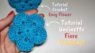 Tutorial Uncinetto Fiore FACILE E VELOCE - Easy Crochet Flower [Ita&Eng] FREE PATTERN