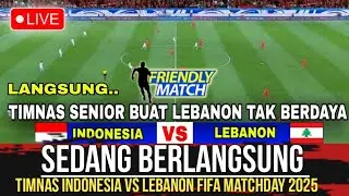 🔴 LIVE &bull; TIMNAS INDONESIA VS LEBANON||&bull; FULL PEMAIN KETURUNAN FIFA MATCHDAY 2025