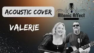 Valerie - Cover by Altonic Affect | The Zutons