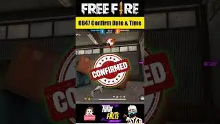 When OB47 New Update Will Come in Free Fire 👀 OB47 Confirmed Date & Time 🙃 OB 47 Update Kab Aayega 💫