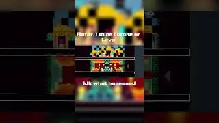 @rafer300 I think I broke it level #geometrydash