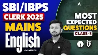 IBPS & SBI Clerk Mains English 2025 | 🔥Most Expected Questions #3 | English Preparation for Mains