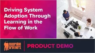Webinar: Driving System Adoption Through Learning in the Flow of Work