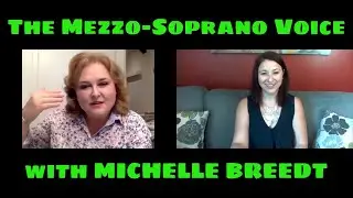 The MEZZO-SOPRANO VOICE (Part 1) with MICHELLE BREEDT: Characteristics, Classification,  Repertoire