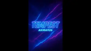 Akira926 - Tempest