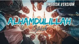 Alhamdulillah Cover in English | Spiritual Islamic Song
