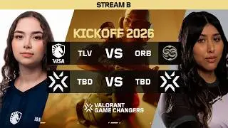 TLV x ORB | TBD x TBD | VCT Game Changers Brazil 2026 Kickoff - Dia 3