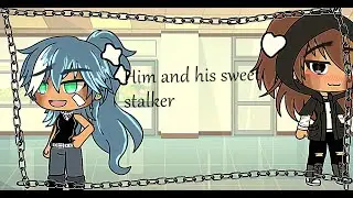 Him and his sweet stalker |BL| |A Taco production| |Lazy|