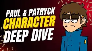 Paul and Patryck character deep-dive