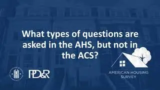 Comparing the American Housing Survey and the American Community Survey