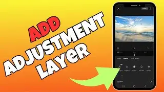 How To Add Adjustment Layer In Capcut Easy Method
