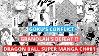 GOKU'S CONFLICT || GRANOLAH'S DEFEAT !? || DRAGON BALL SUPER MANGA CH 81.
