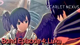 SCARLET NEXUS - Bond Episode 4: Luka [Yuito]