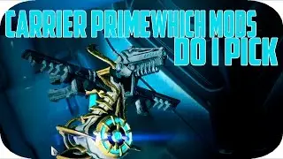 Carrier prime, how i choose to mod it