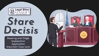 Stare Decisis | Meaning | Origin | Explanation | Application | Important Case Laws