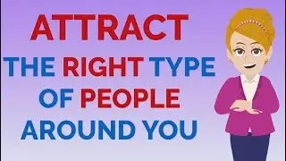 Attract Right Type Of PEOPLE Around You, This is HOW - Abraham Hicks