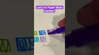 Let&rsquo;s try out Paper Mate Markers! #stationery #shorts